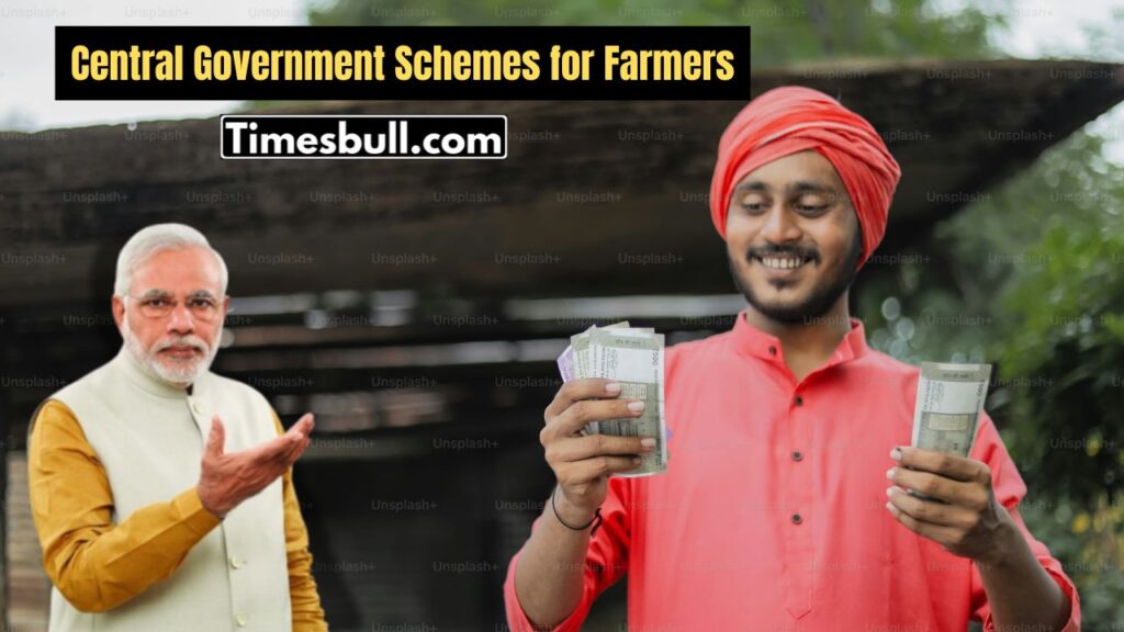 Central Government Schemes for Farmers