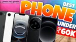 Best Phones Under Rs 60,000 (March 2025)