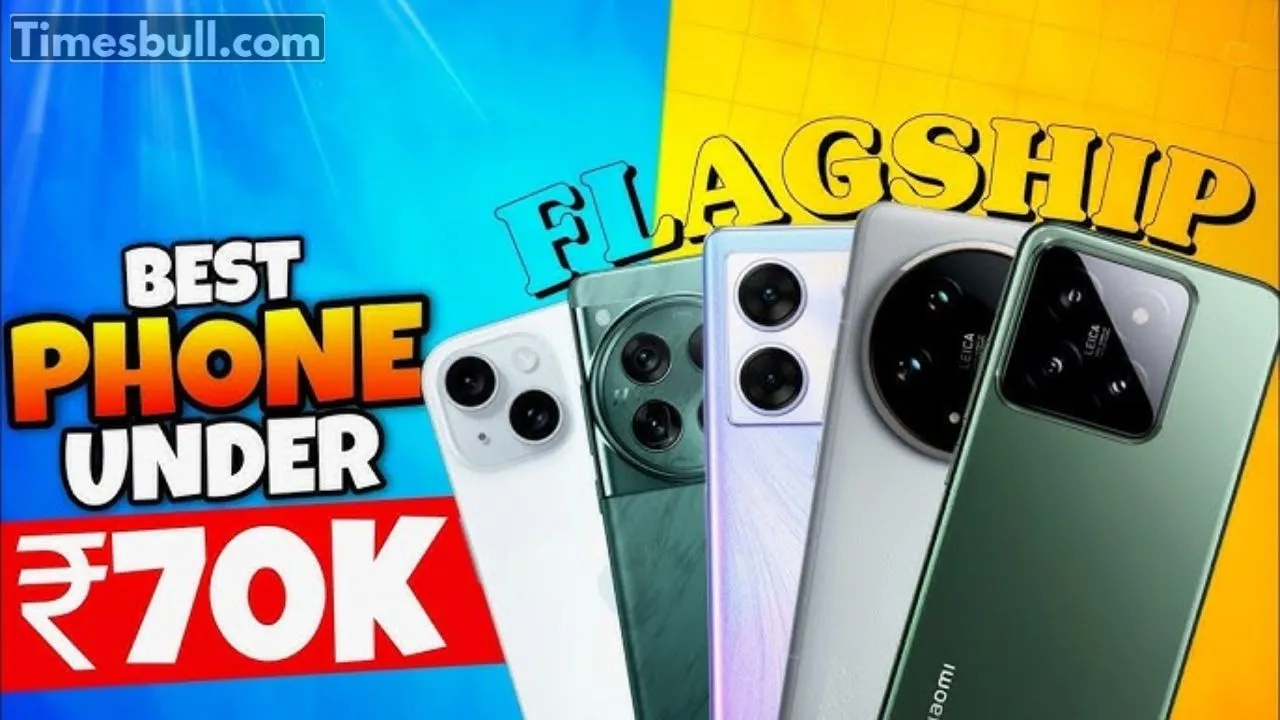 Best Flagship Phones Under ₹70,000
