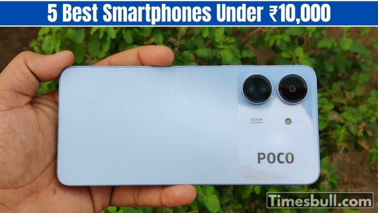 5 Best Smartphones Under ₹10,000: A Balance of Battery Life, Camera, and Performance