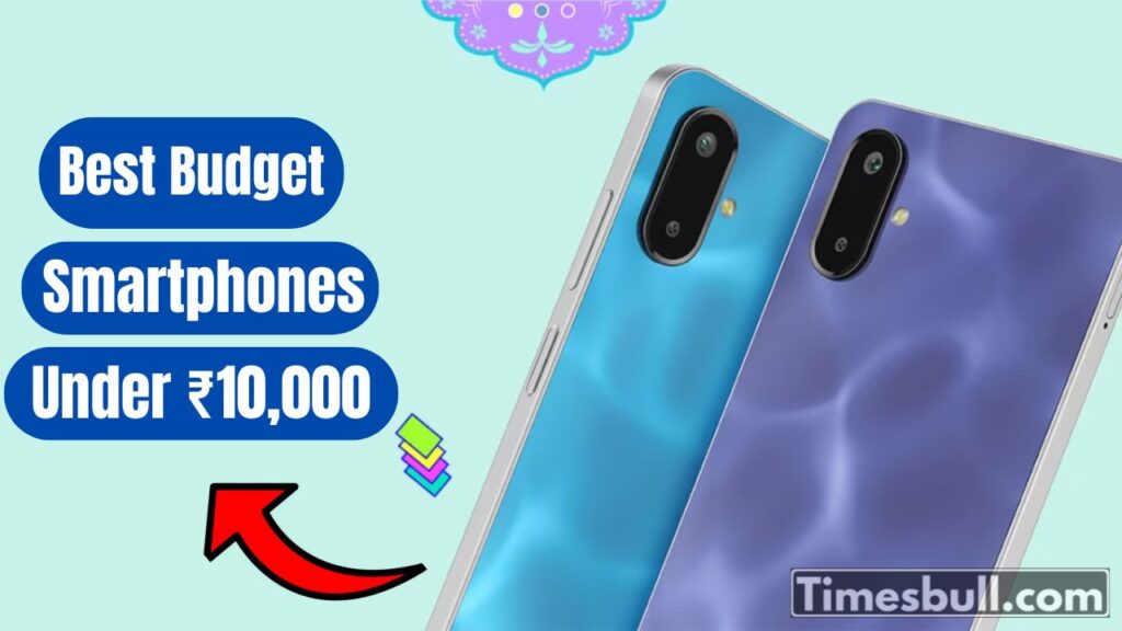 Best Budget Smartphones Under ₹10,000 – Top Picks for Performance