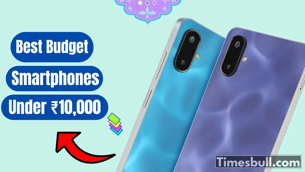 Best Budget Smartphones Under ₹10,000