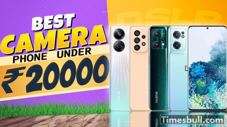5 Best Camera Mobiles under 20000 for Photography Lovers