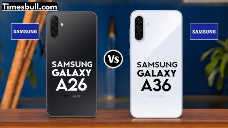 Samsung Galaxy A36 vs A26: Best AI Phone Under ₹20,000?