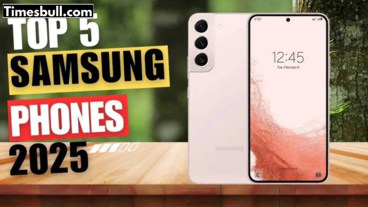 Top 5 Samsung Phones