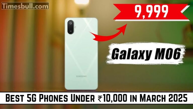 Best 5G Phones Under ₹10,000 in March 2025