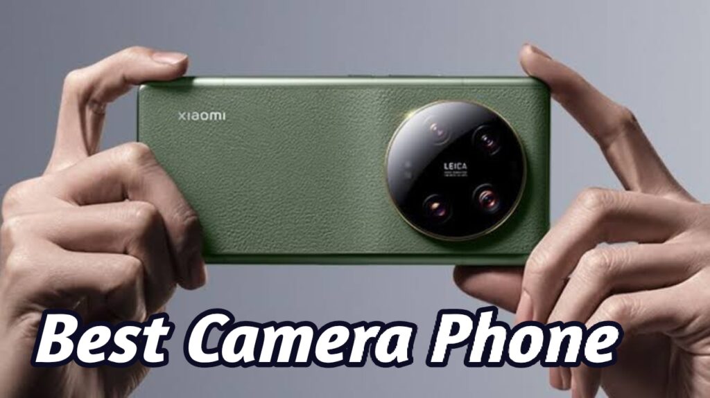 Best Camera Mobile phones compete with DSLR; Check Here Complete Review