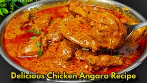 Delicious Chicken Angara Recipe