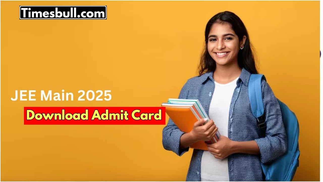 JEE Main Admit Card 2025:...