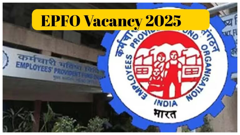 EPFO Vacancy 2025 – No Written Test, Salary Up To Rs 39,600 Per Month