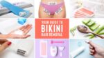 Easy and Safe Ways to Remove Bikini Hair