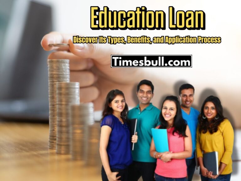 Planning for an Education Loan? Discover Its Types, Benefits, and Application Process Before Applying