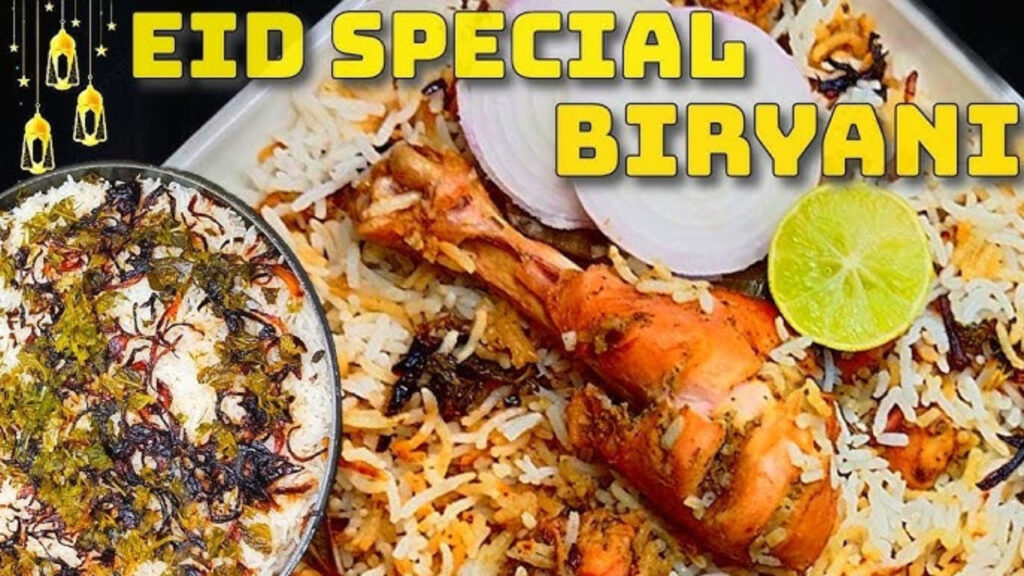 Eid Special Chicken Biryani : A Flavorful Plate Full of Love