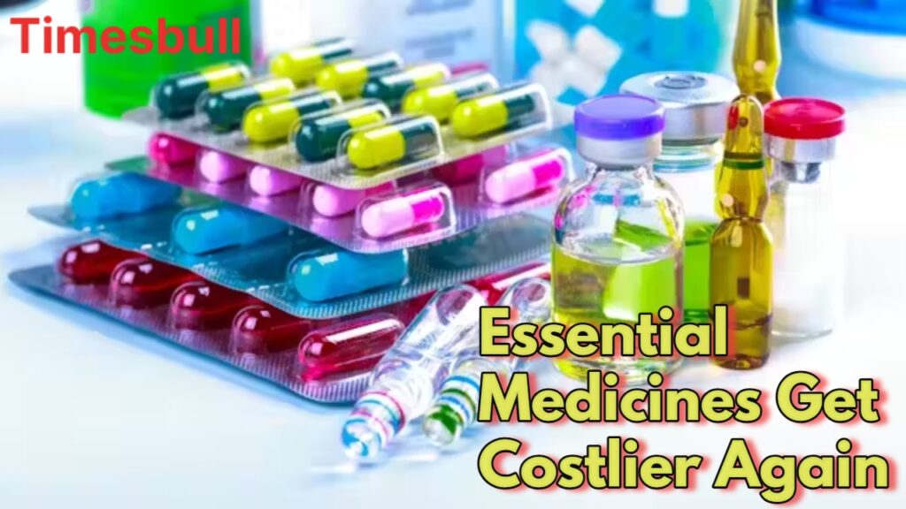 Essential Medicines Get Costlier Again (1)