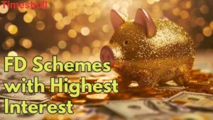 Highest Interest FD Schemes in 2025, Earn Up to 8.05% Returns
