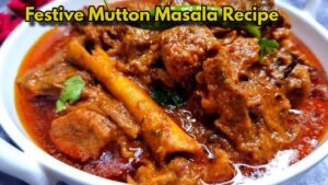 Festive Mutton Masala Recipe