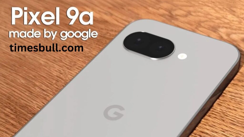 Google Pixel 9a was reviewed; Before the release, features and design details