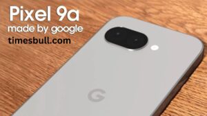 Google Pixel 9a was reviewed; Before the release, features and design details