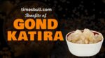 Gond katira benefits