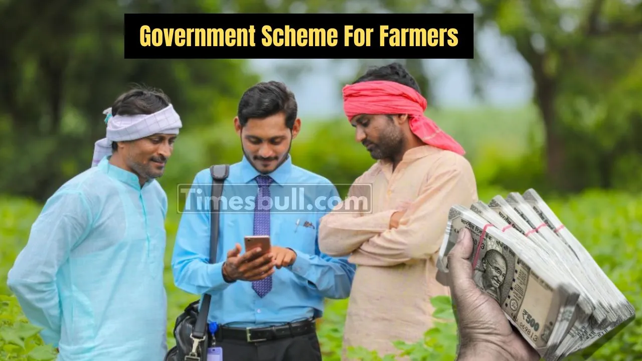 Government Scheme For Farmers