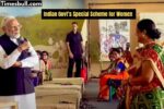 Govt’s Special Scheme for Women