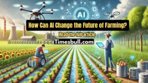 How Can AI Change the Future of Farming?