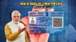 How to Apply for a New PAN Card