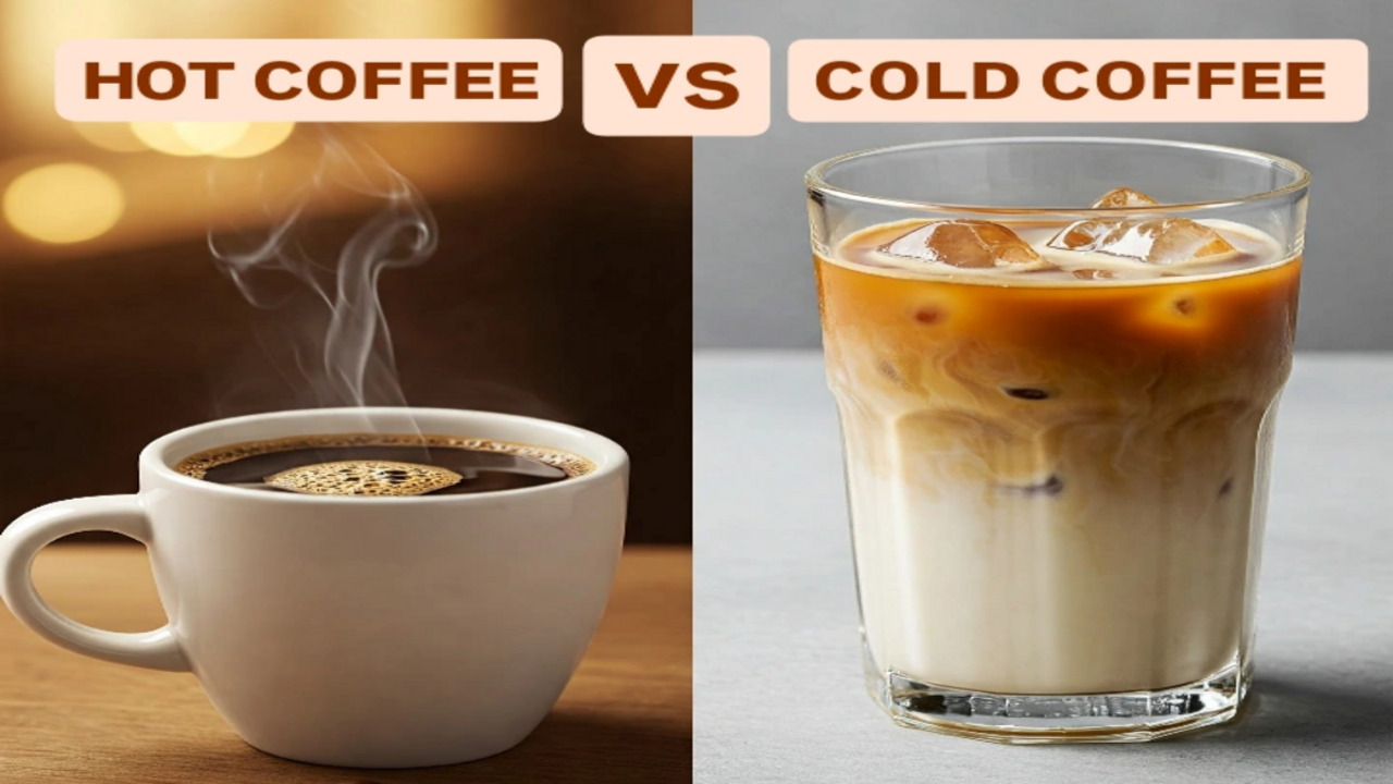 Cold Coffee or Hot Coffee...