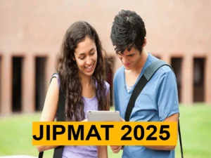 JIPMAT 2025 registration last date is today, apply soon