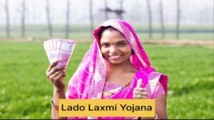 Lado Laxmi Yojna: महिलाओं के लिए बड़ी खुशखबरी..! इस तारीख को खाते में आएगी..लाड़ो लक्ष्मी योजना की पहली किस्त