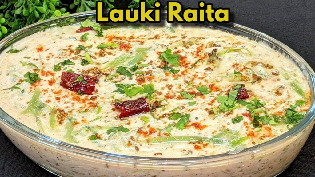 How to Make Delicious Lauki Raita in Minutes –Try This Easy Recipe Today!