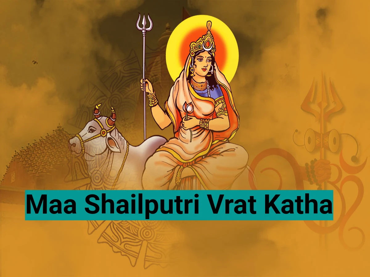 Maa Shailputri Vrat Katha: Know...
