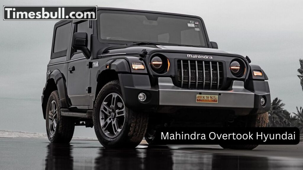 Mahindra Overtook Hyundai