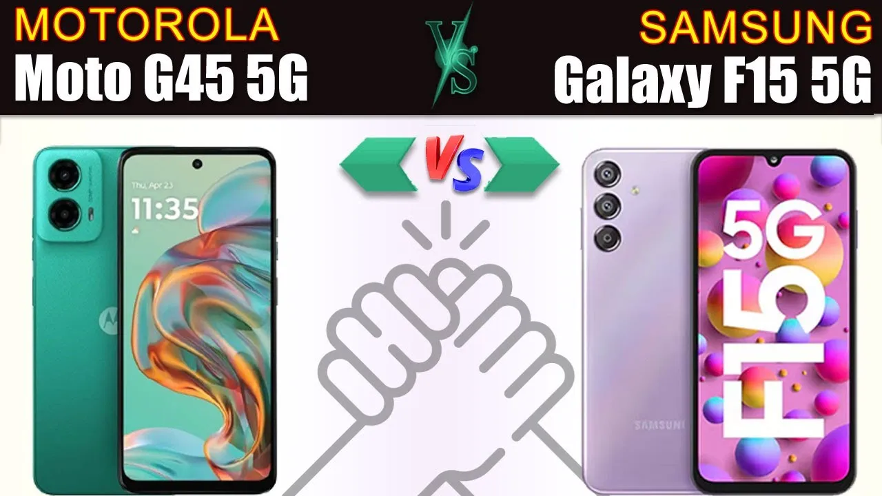 Moto G45 5g Vs Samsung Galaxy F15 5g