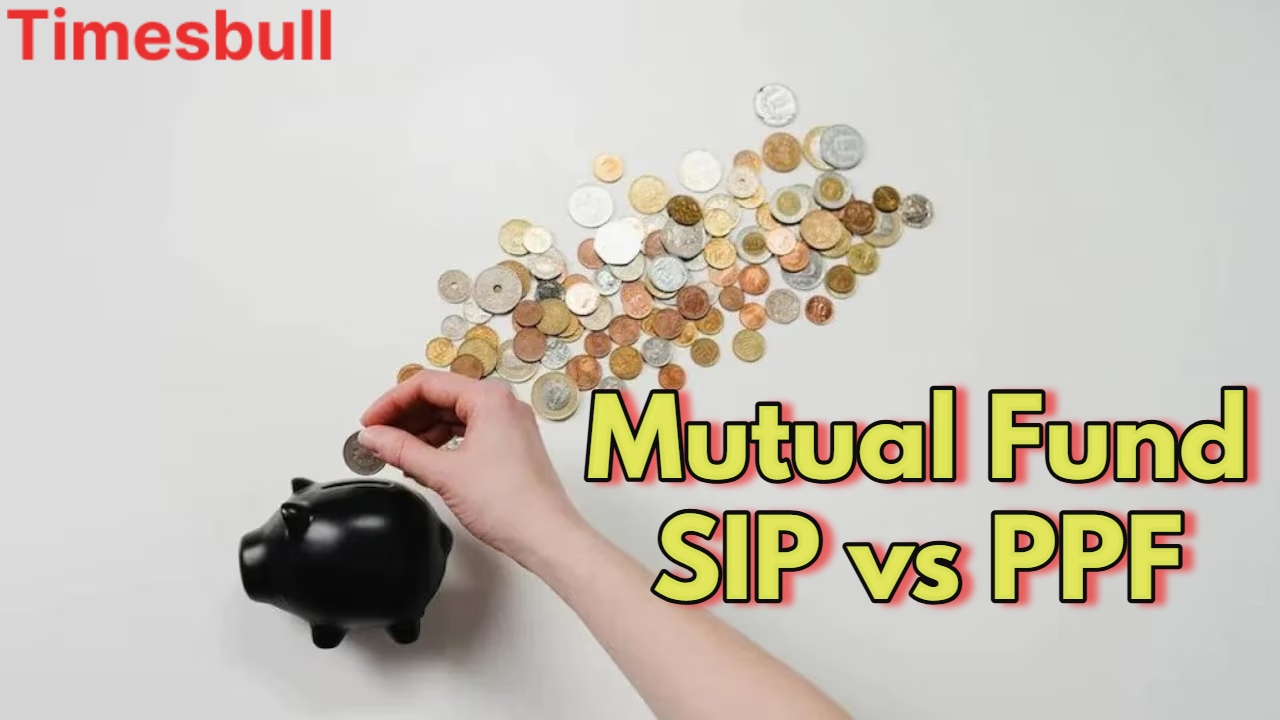 PPF vs Mutual Fund SIP:...