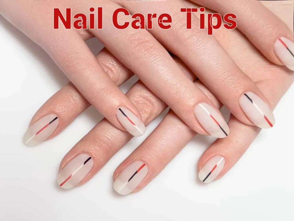 Nail care tips