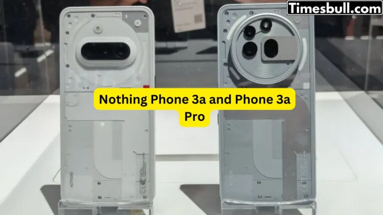 Nothing Phone 3a and Phone 3a Pro: Nothing Series Smartphones Will Be Launched Today, Know The Features