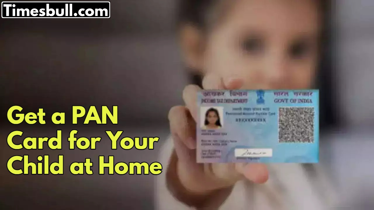 PAN Card for Children: Why...