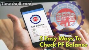 EPFO Balance Check: 5 Easy Ways to Know Your PF Details in Minute