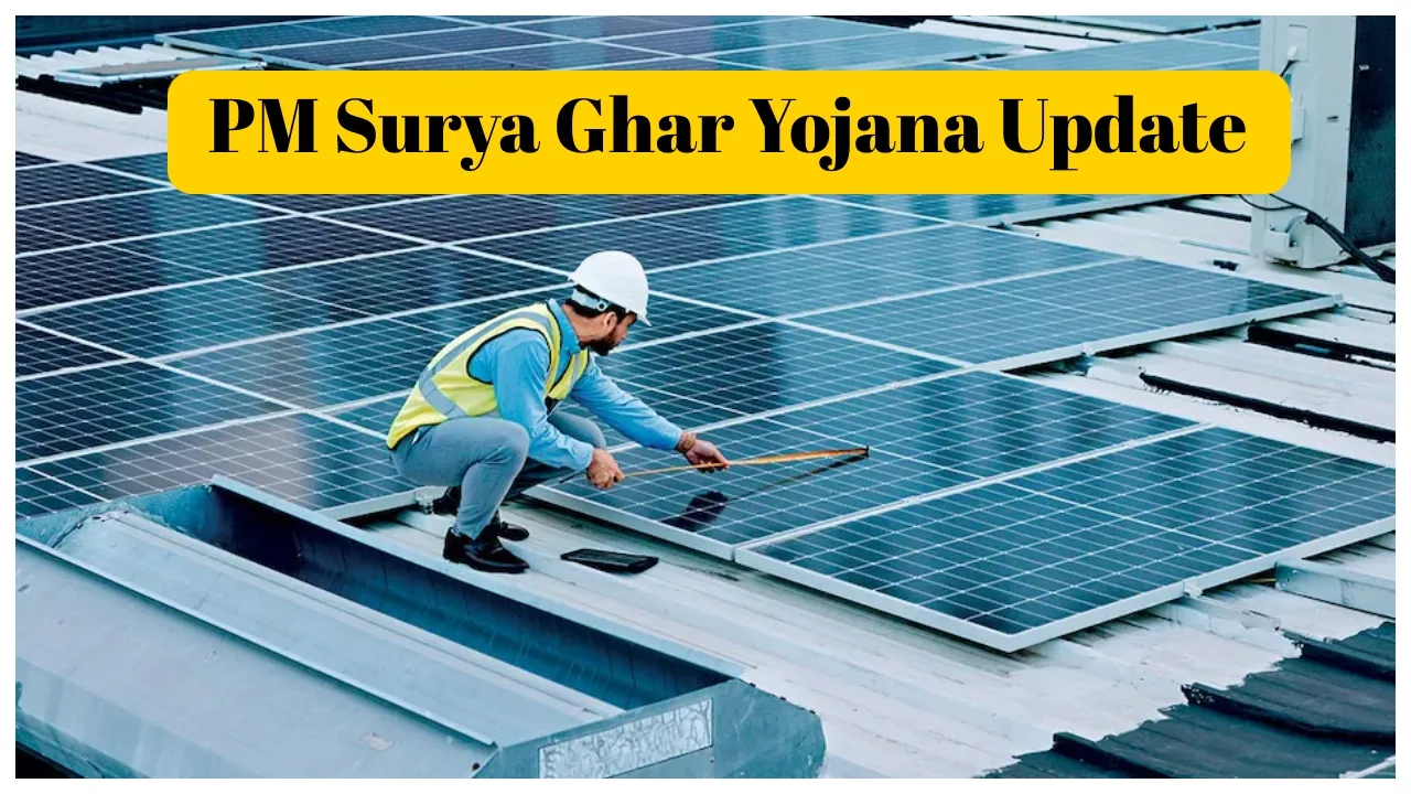 Pm Surya Ghar Yojana Update