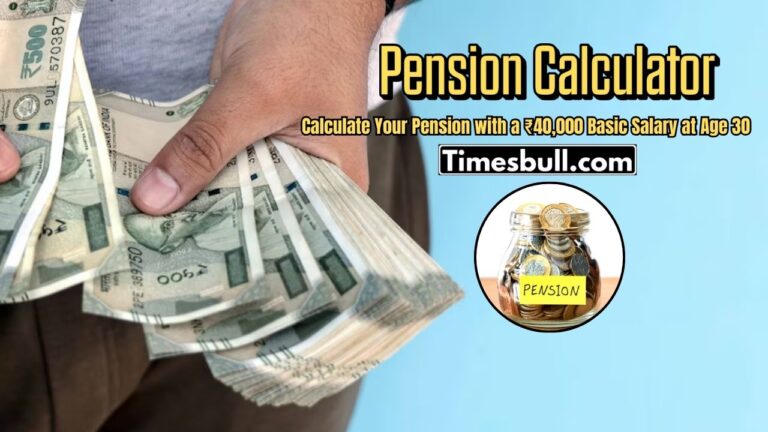 ₹40,000 Salary at Age 30? Check Your Monthly Pension After Retirement with Easy Calculation