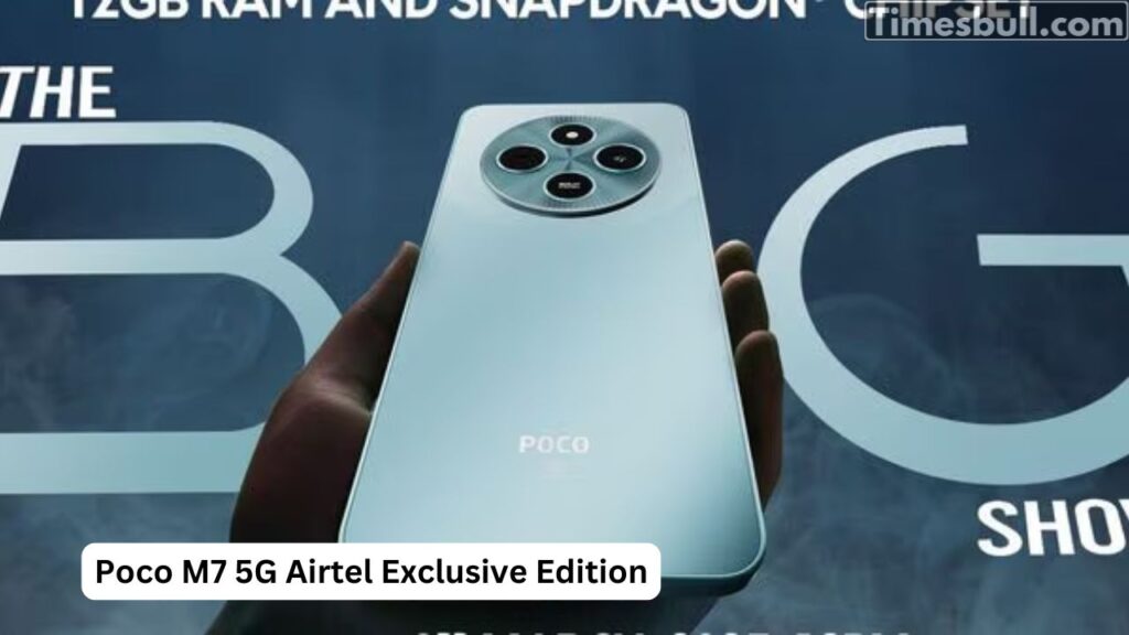 Poco M7 5G Airtel Exclusive Edition: Great deal with great features!