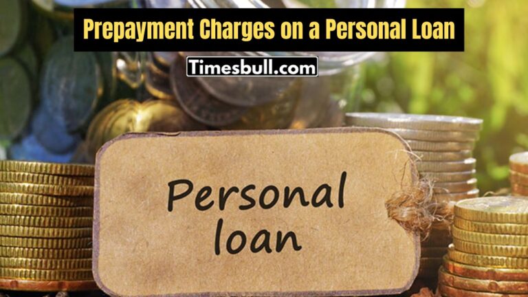 Prepayment Charges on a Personal Loan