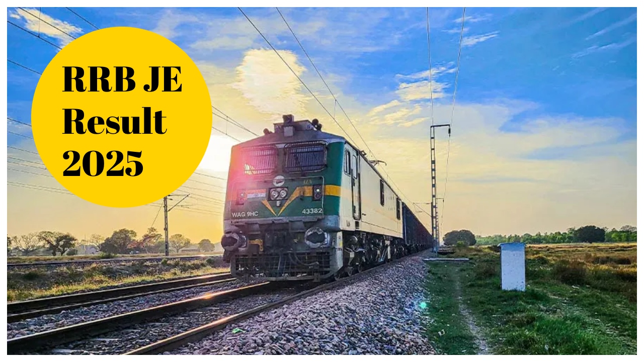 RRB JE Result 2025 –...