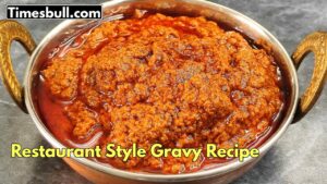 Restaurant Style Gravy Recipe : Best Restaurant-Style Gravy Recipe Make Any Curry Taste Amazing
