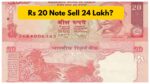 Rs 20 Note Sell 24 Lakh