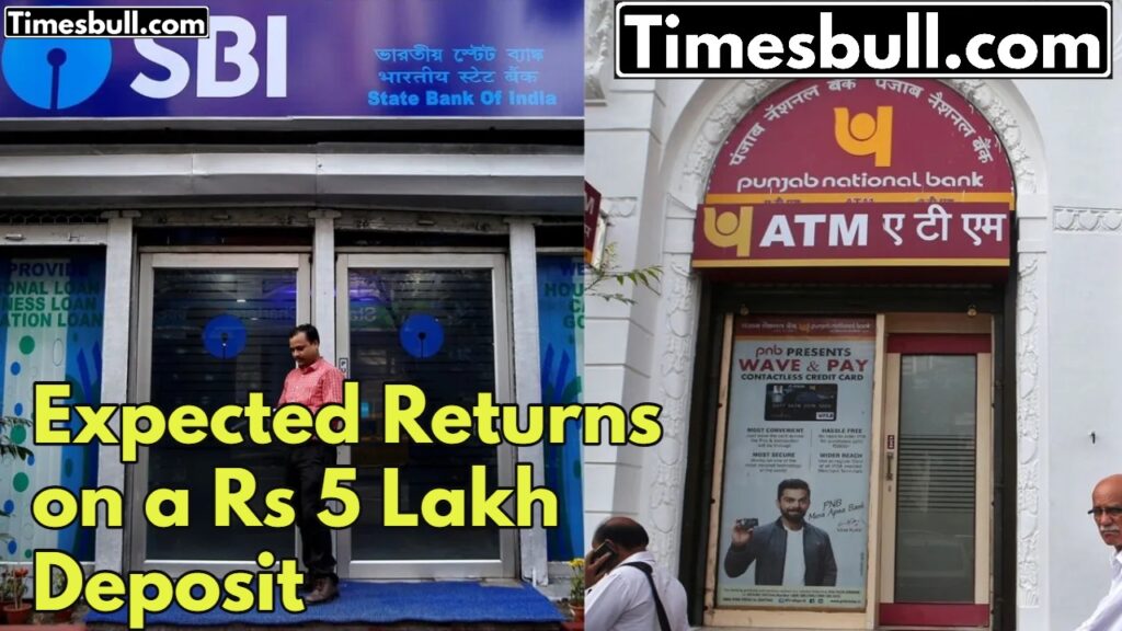 SBI or PNB: Know which bank will give more profit in 1 year on investment Rs 5 lakh