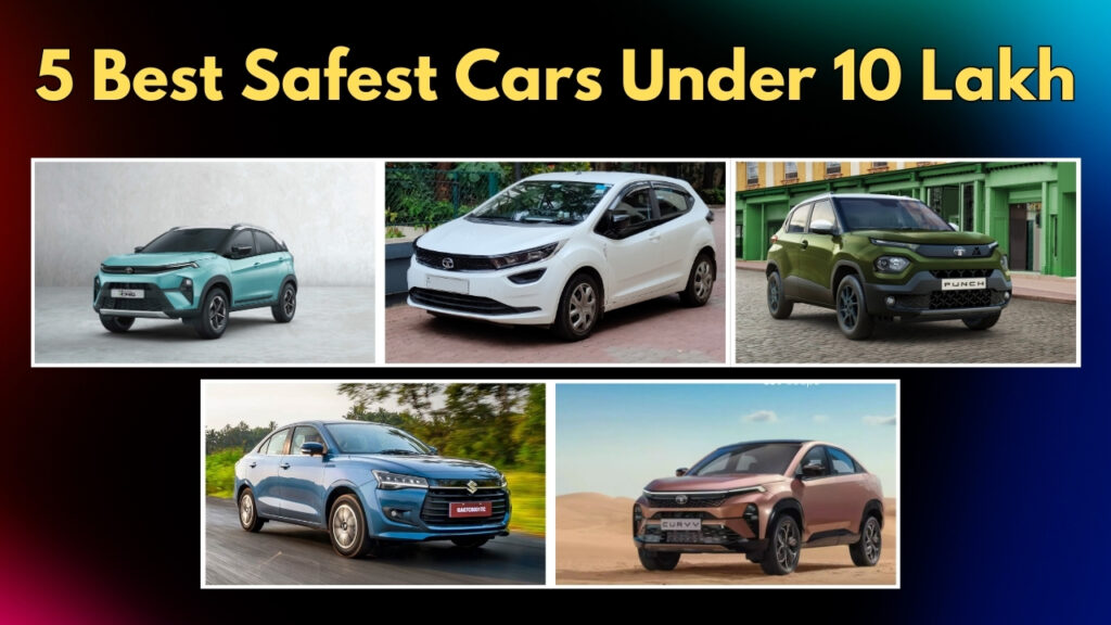 5 Best Safest Cars Under 10 Lakh, Get Amazing Features And Premium Look