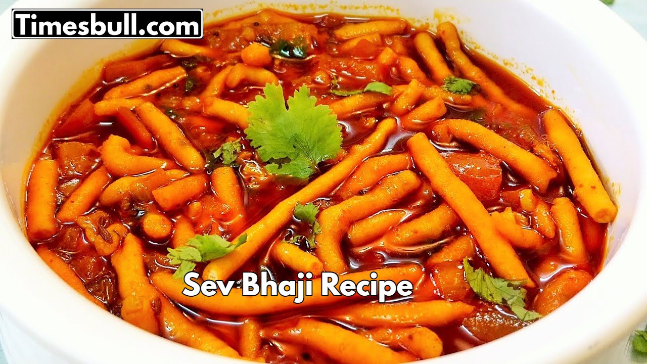 Sev Bhaji Recipe : Sev...