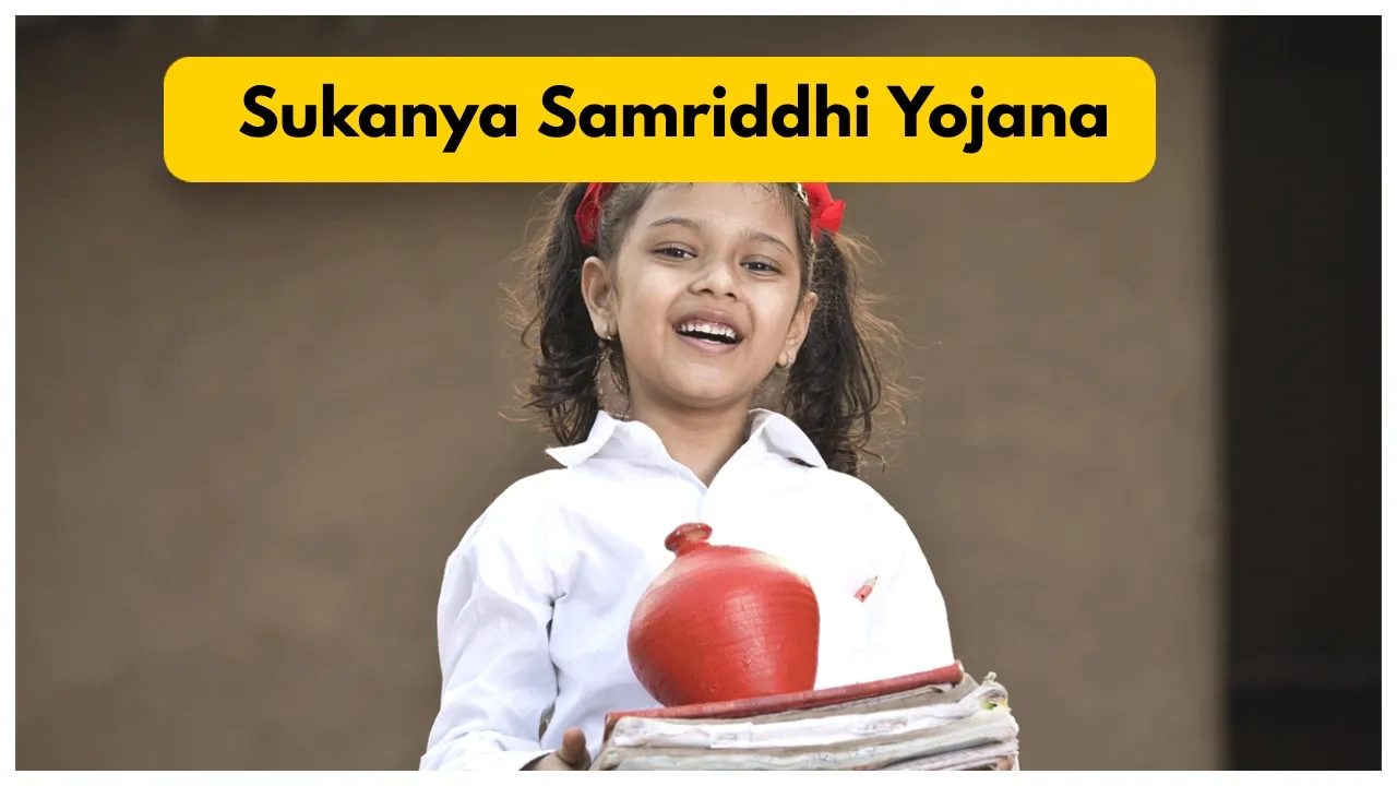 Sukanya Samriddhi Yojana